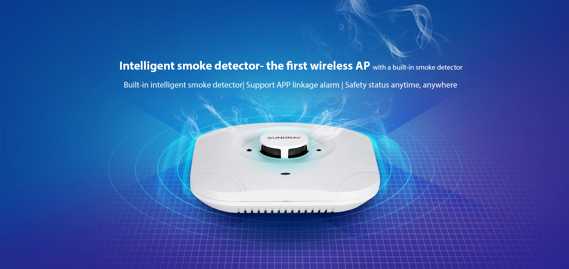 Intelligent Smoke Detector AP | The first wireless AP with a smoke detector | Sundray Technologies- Next-generation leading brand of wireless networks